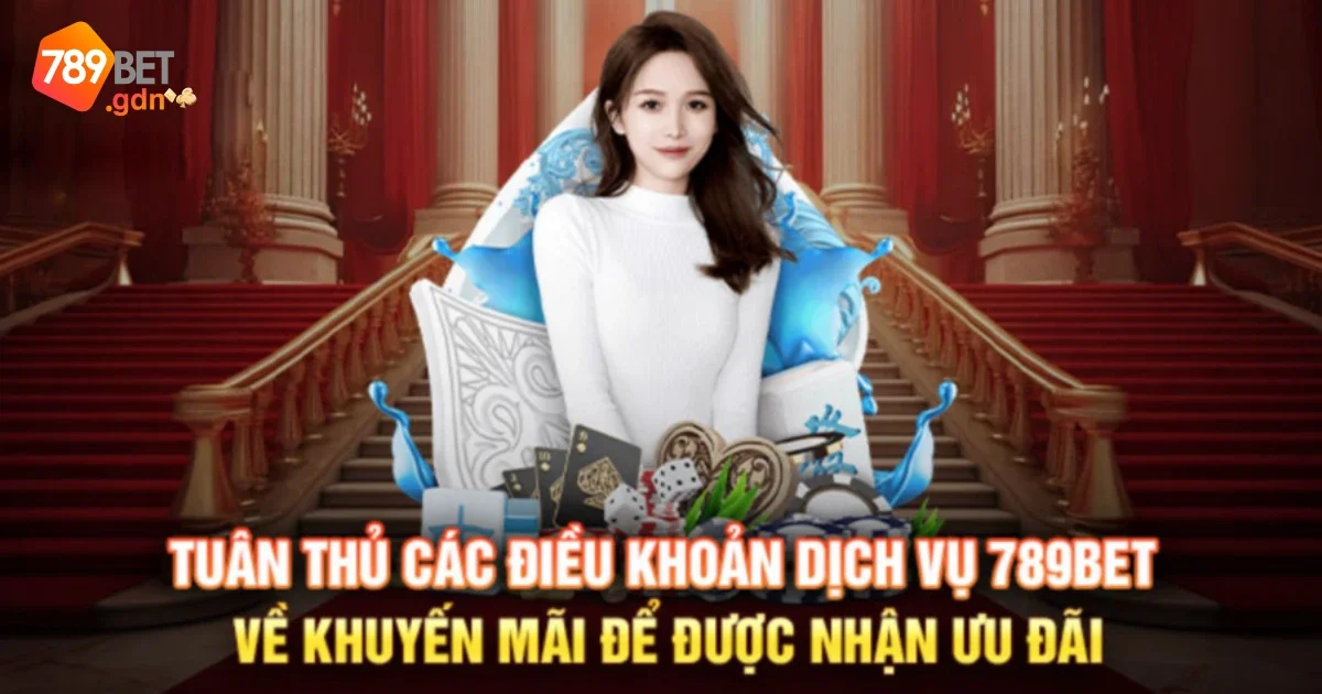 Điều Khoản Và Điều Kiện 789Bet: Hiểu Rõ Trước Khi Tham Gia 1 Điều Khoản Và Điều Kiện 789bet – Những Quy Định Quan Trọng Khi Tham Gia