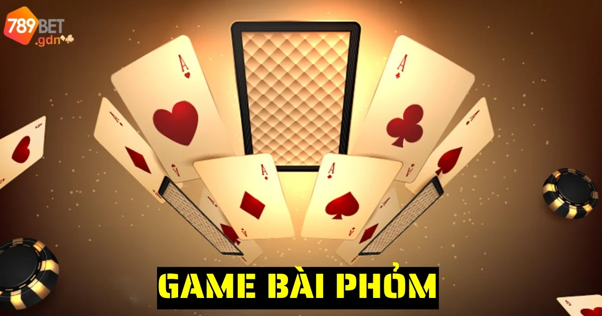 game bai phom 6