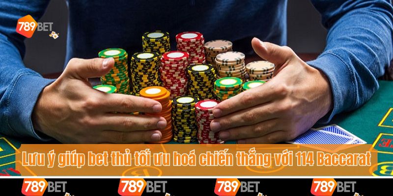 Phương Pháp 114 Baccarat - Chìa Khoá Giúp Bet Thủ Thắng Lớn 4 Lưu ý giúp bet thủ tối ưu hoá chiến thắng với 114 Baccarat