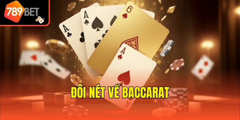 Cách Kiếm Tiền Từ Baccarat - Bật Mí Bí Kíp Từ Cao Thủ 789bet 2 Đôi nét về Baccarat