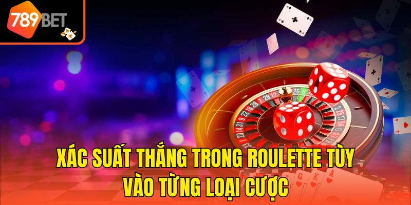 Xác Suất Thắng Trong Roulette - Hướng Dẫn Chi Tiết Cách Tính 3 Xác suất thắng trong Roulette tùy vào từng loại cược